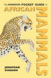 Buy The Kingdon Pocket Guide to African Mammals from Amazon